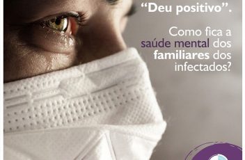 A Saúde Mental dos familiares dos infectados com COVID-19